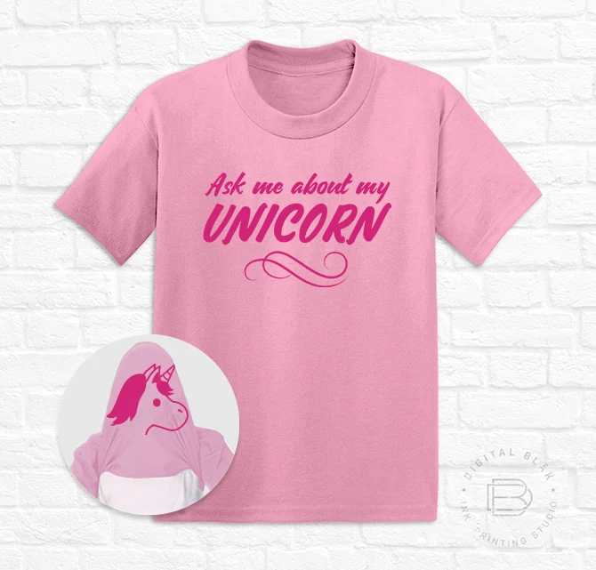 ASK ME ABOUT MY UNICORN