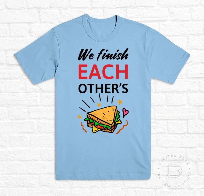 WE FINISH EACH OTHER'S