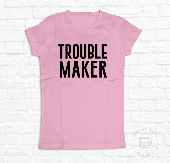 TROUBLE MAKER
