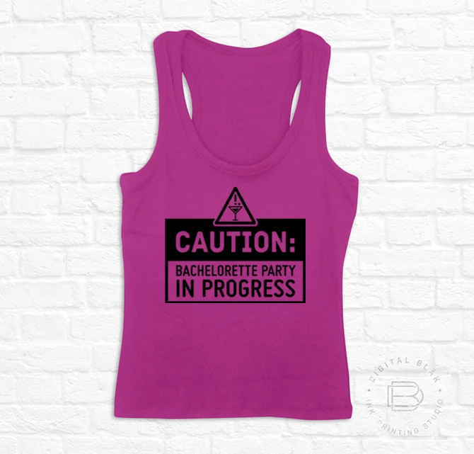 CAUTION: BACHELORETTE PARTY