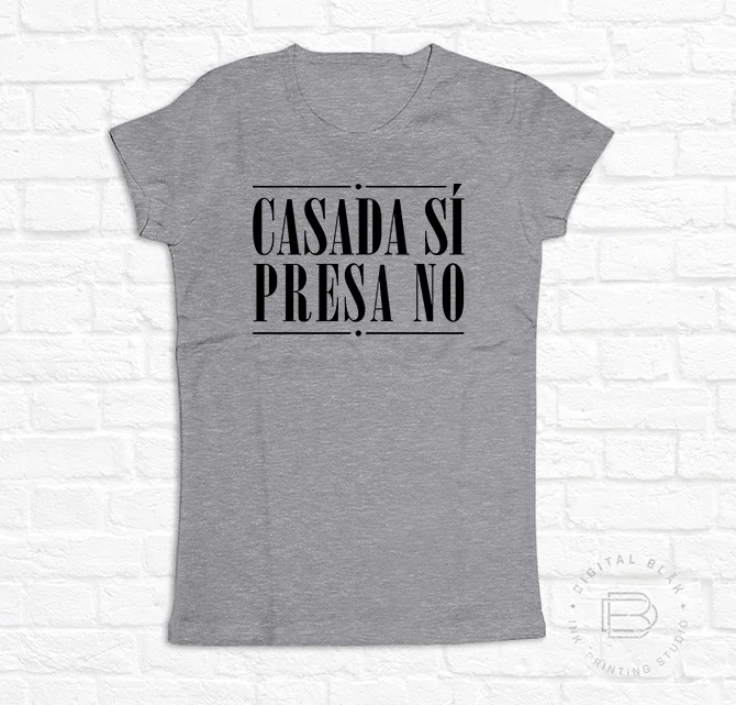 CASADA SÍ, PRESA NO