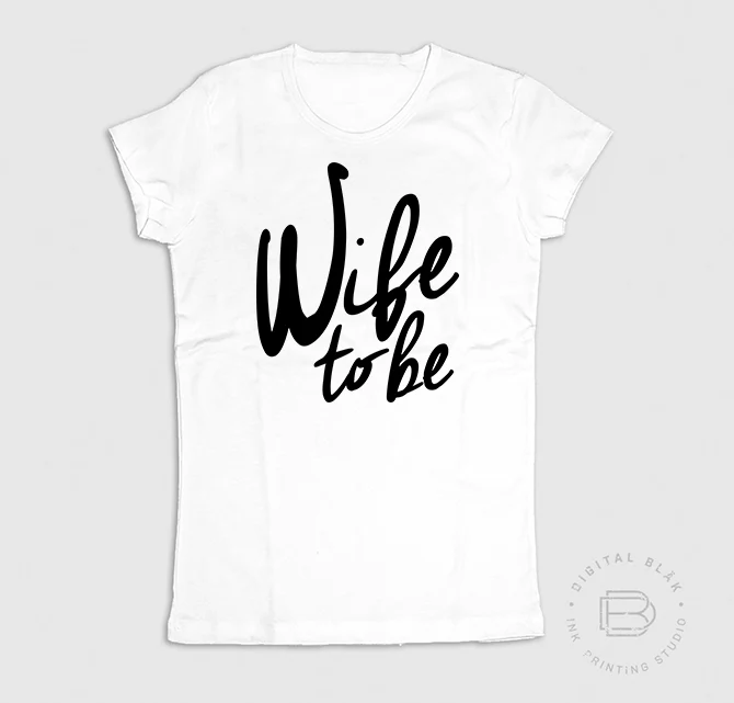 WIFE TO BE