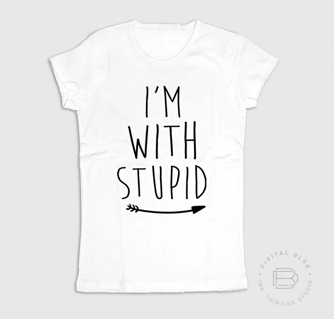I'M WITH STUPID