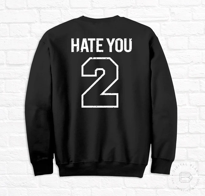 HATE U 2 Sudadera